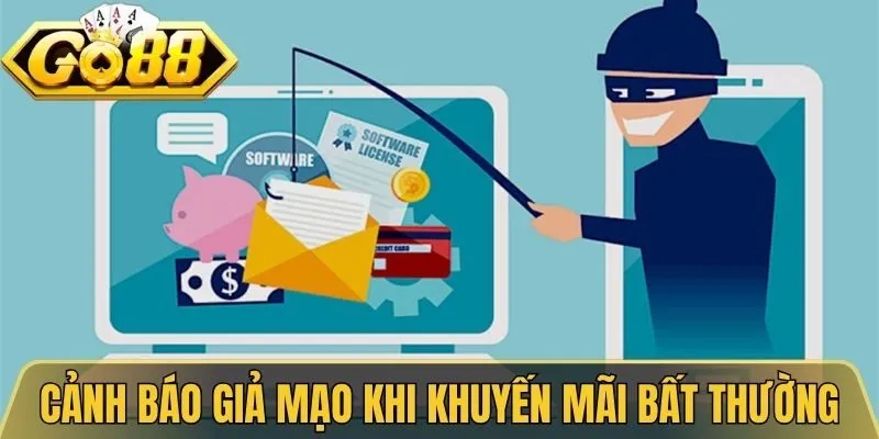 Cảnh Báo Giả Mạo Go88 Mẹo Né Bẫy Lừa Đảo An Toàn Nhất 3 Cảnh báo giả mạo Go88 khi khuyến mãi bất thường