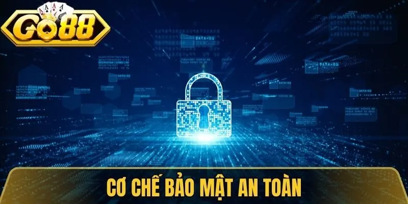 Cơ chế bảo mật an toàn