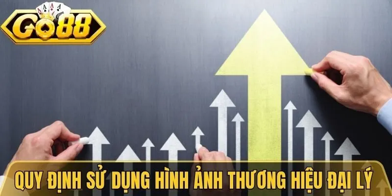 Chính Sách Đại Lý Go88 Hấp Dẫn Cùng Hoa Hồng Cực Cao 3 Quy định sử dụng hình ảnh thương hiệu đại lý Go88