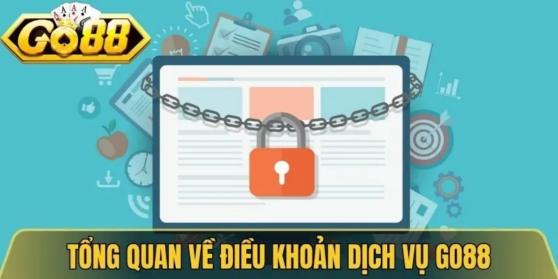 Điều Khoản Dịch Vụ Go88 - Quy Định Chuẩn Cho Hội Viên 1 Tổng quan về điều khoản dịch vụ Go88