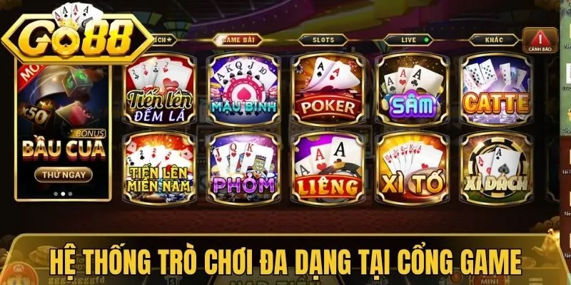Game Bài Đổi Thưởng - Sảnh Chơi Được Lòng Hội Viên Go88 3 Hệ thống trò chơi đa dạng tại cổng game