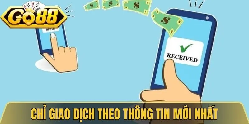 Nạp Tiền Go88 - Các Bước Giao Dịch Đơn Giản Và An Toàn 3 Chỉ giao dịch theo thông tin mới nhất