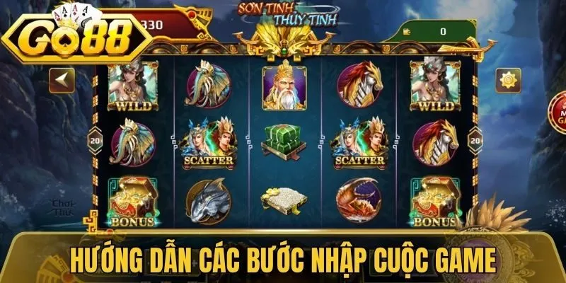 Hướng dẫn các bước nhập cuộc game